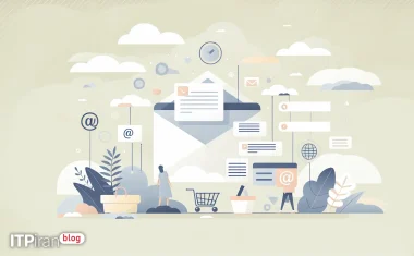 راهنمای فنی و عملی پیاده‌سازی و بهینه‌سازی ایمیل مارکتینگ برای کسب‌وکارهای فروشگاهی